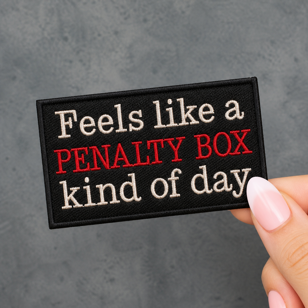 Penalty Box Kind of Day Patch