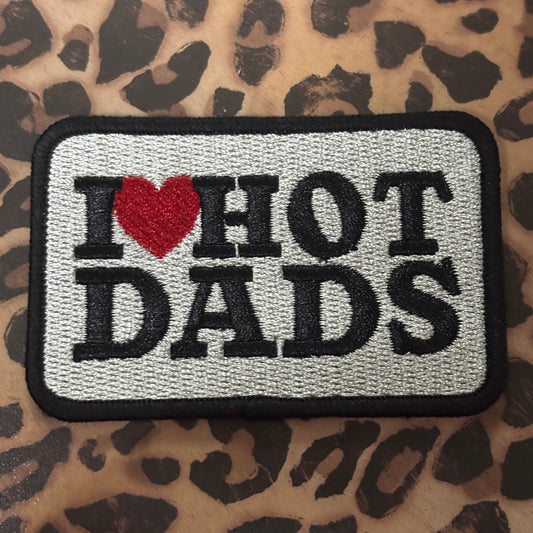 OVERSTOCK SALE I Love Hot Dads Patch