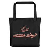 Wanna Play? Tote bag