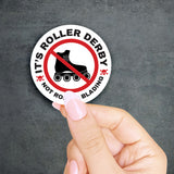 Not Roller Blading Sticker